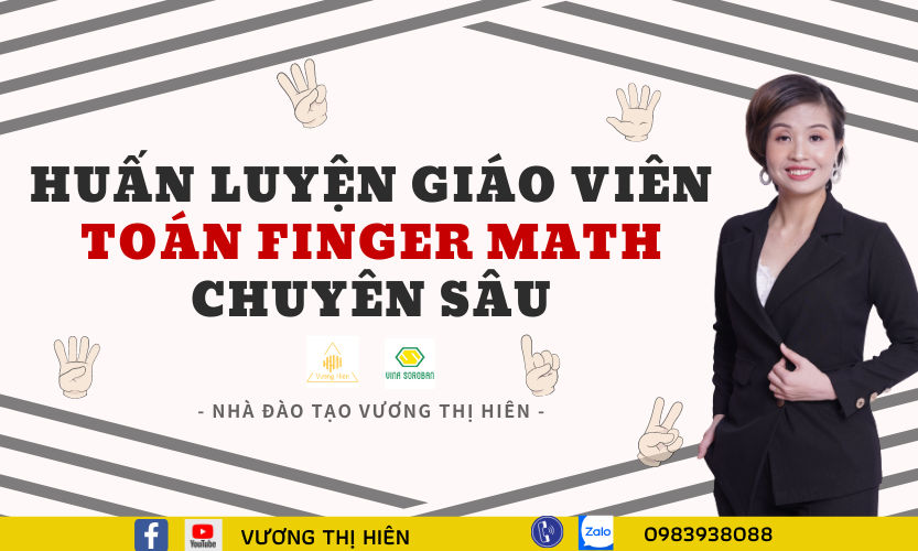 Huấn luyện giáo viên Finger Math CHUYÊN SÂU